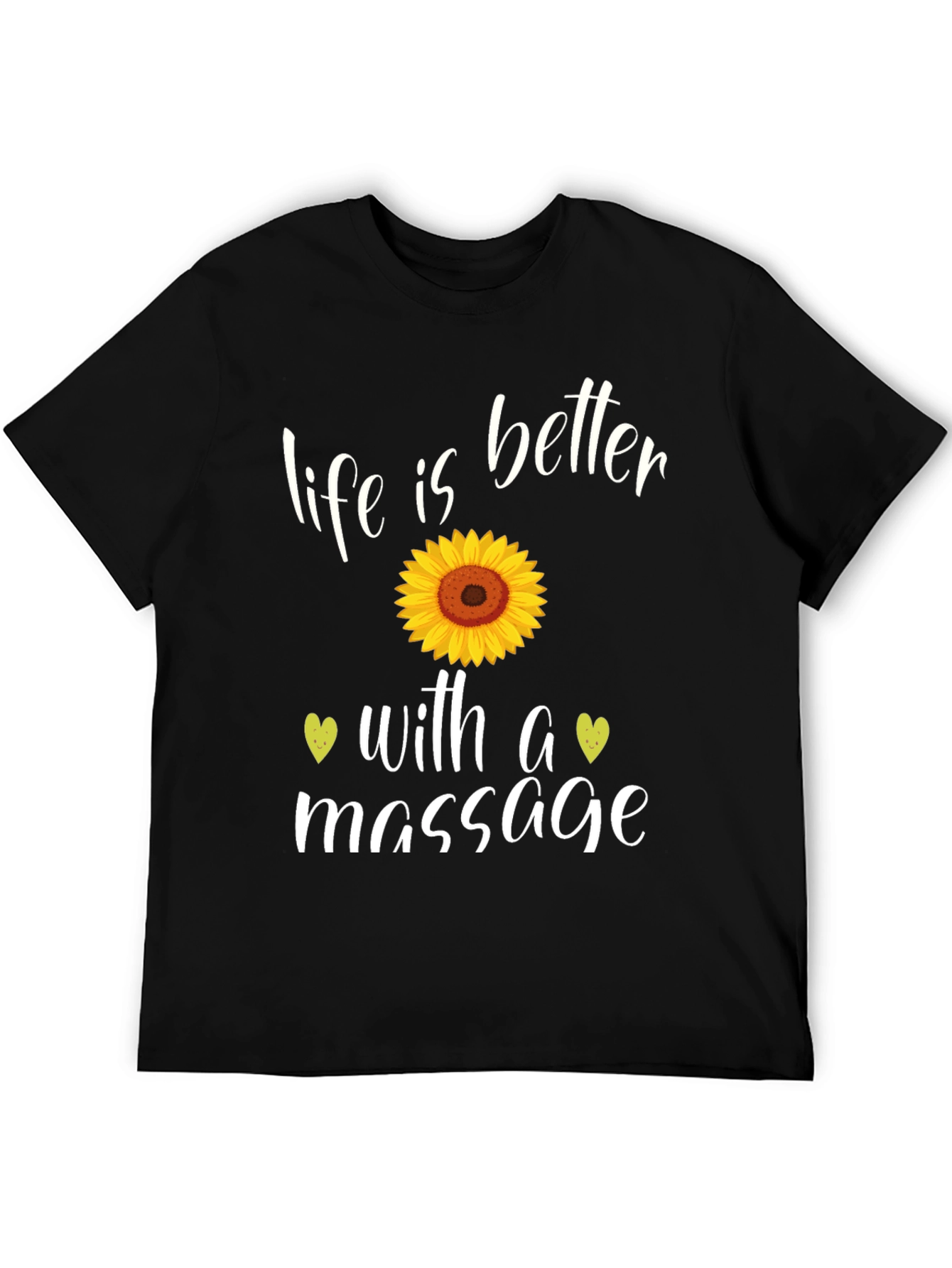 Life is Better with a Massage Black T-Shirt