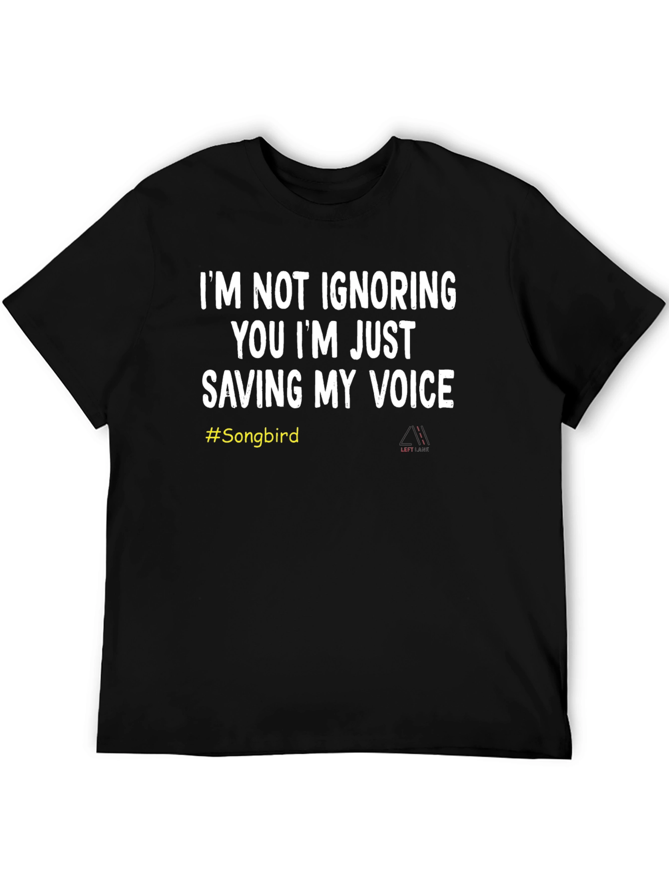 Funny Songbird T-Shirt - Saving My Voice Tee