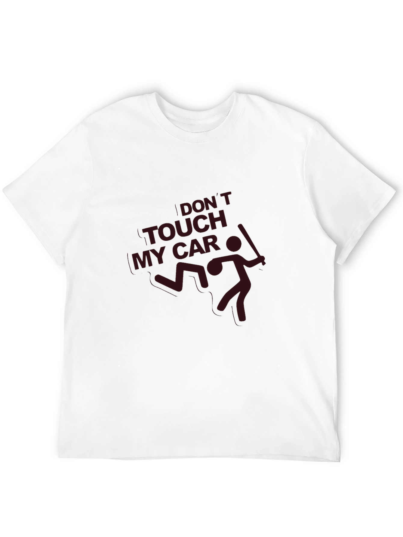 Dont Touch My Car T-Shirt - Funny Graphic Tee