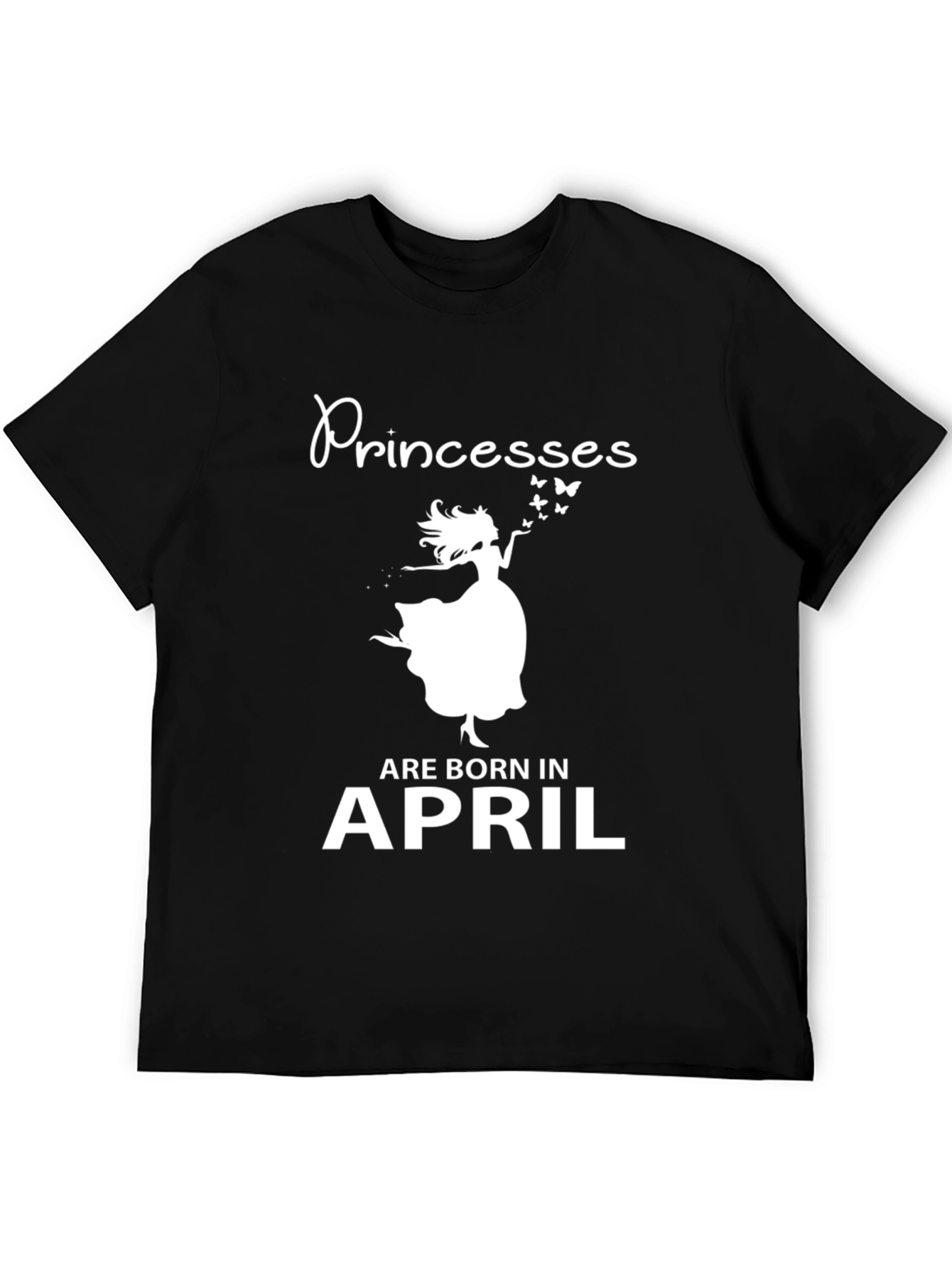 Princesses are Born in April Black T-Shirt