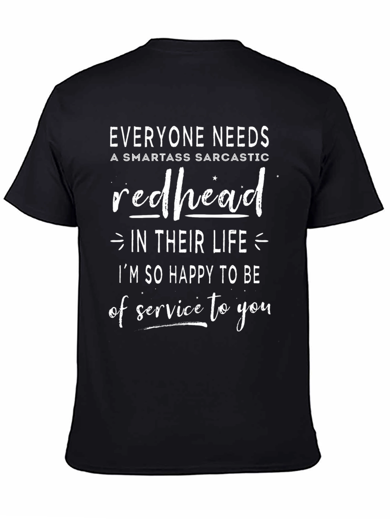 Redhead Sarcastic T-Shirt - Funny Novelty Tee