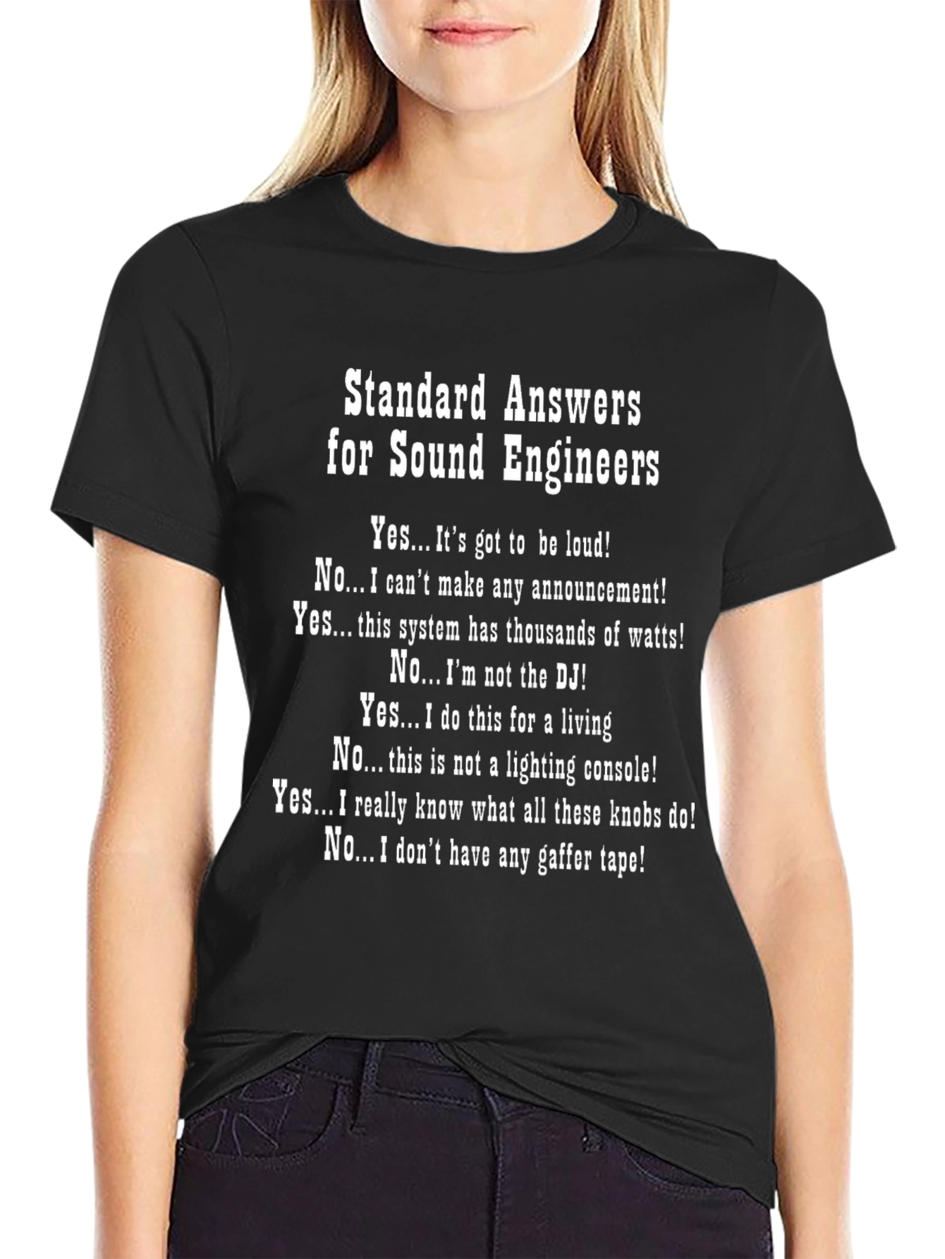 Sound Engineer Humor T-Shirt - Standard Answers