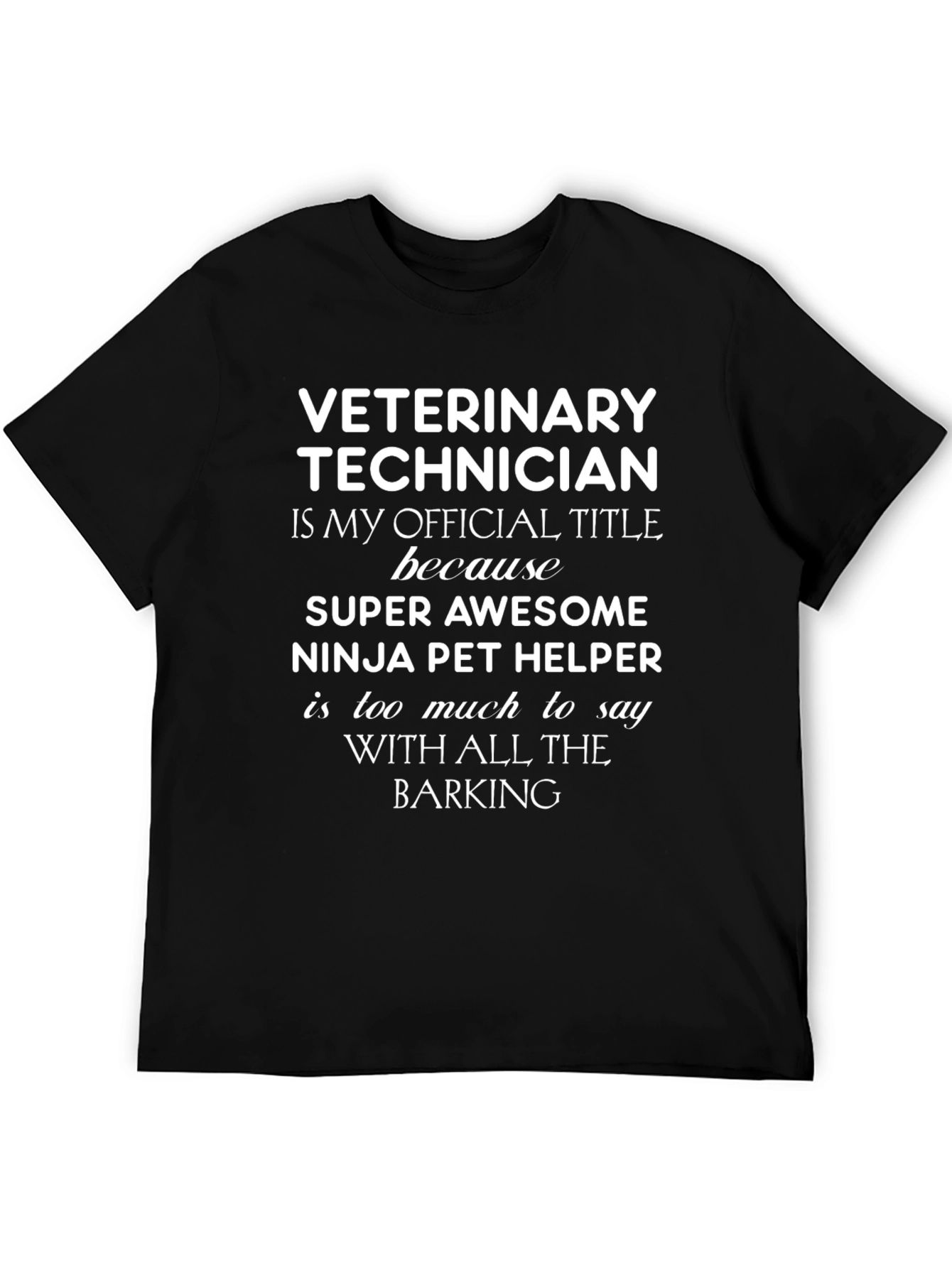 Veterinary Technician T-Shirt - Ninja Pet Helper