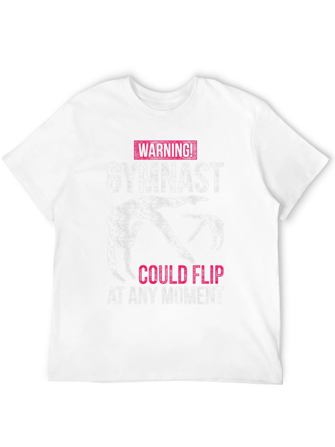 Warning! Gymnast Could Flip At Any Moment T-Shirt