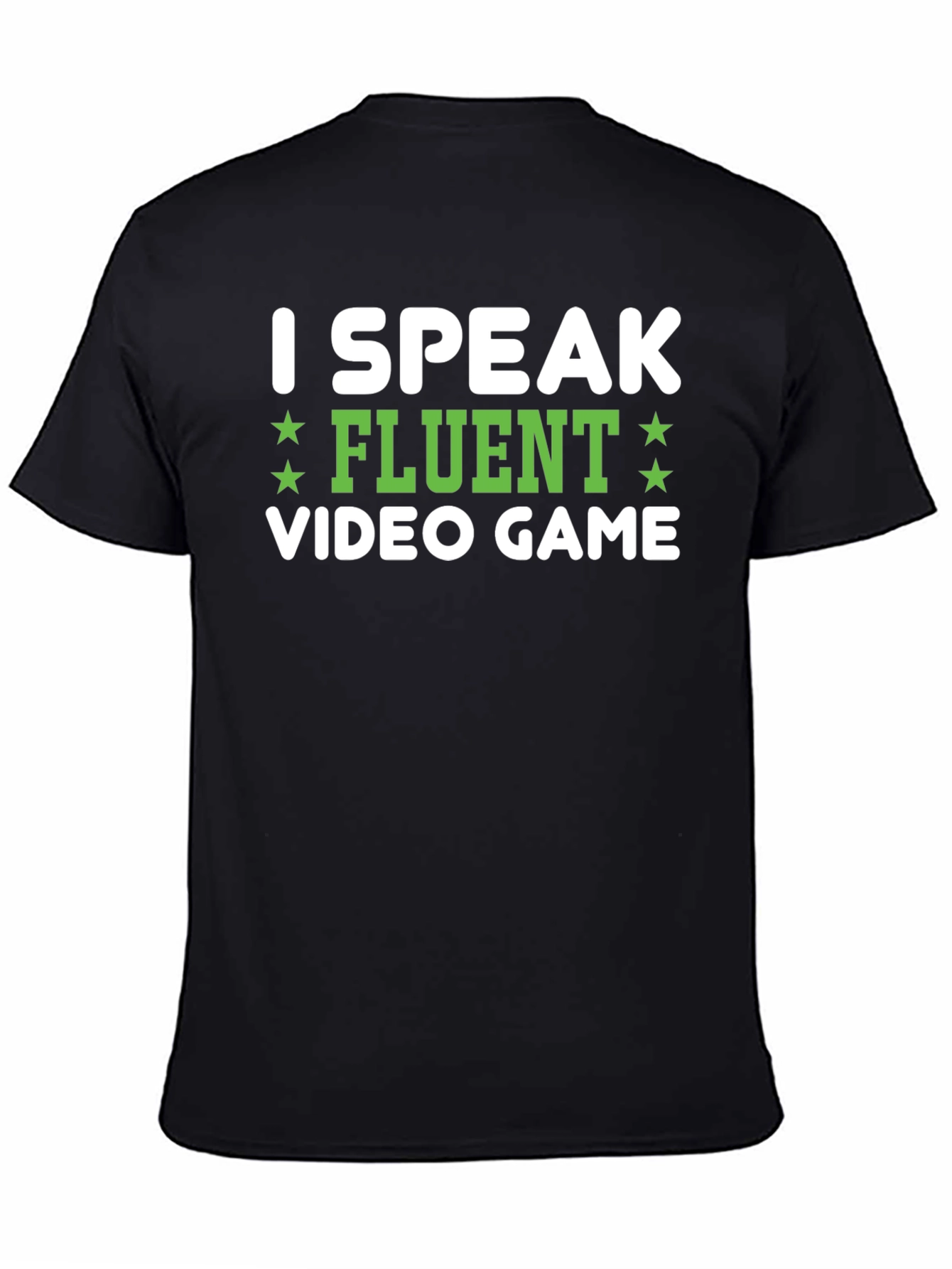 I Speak Fluent Video Game Black Tee Shirt