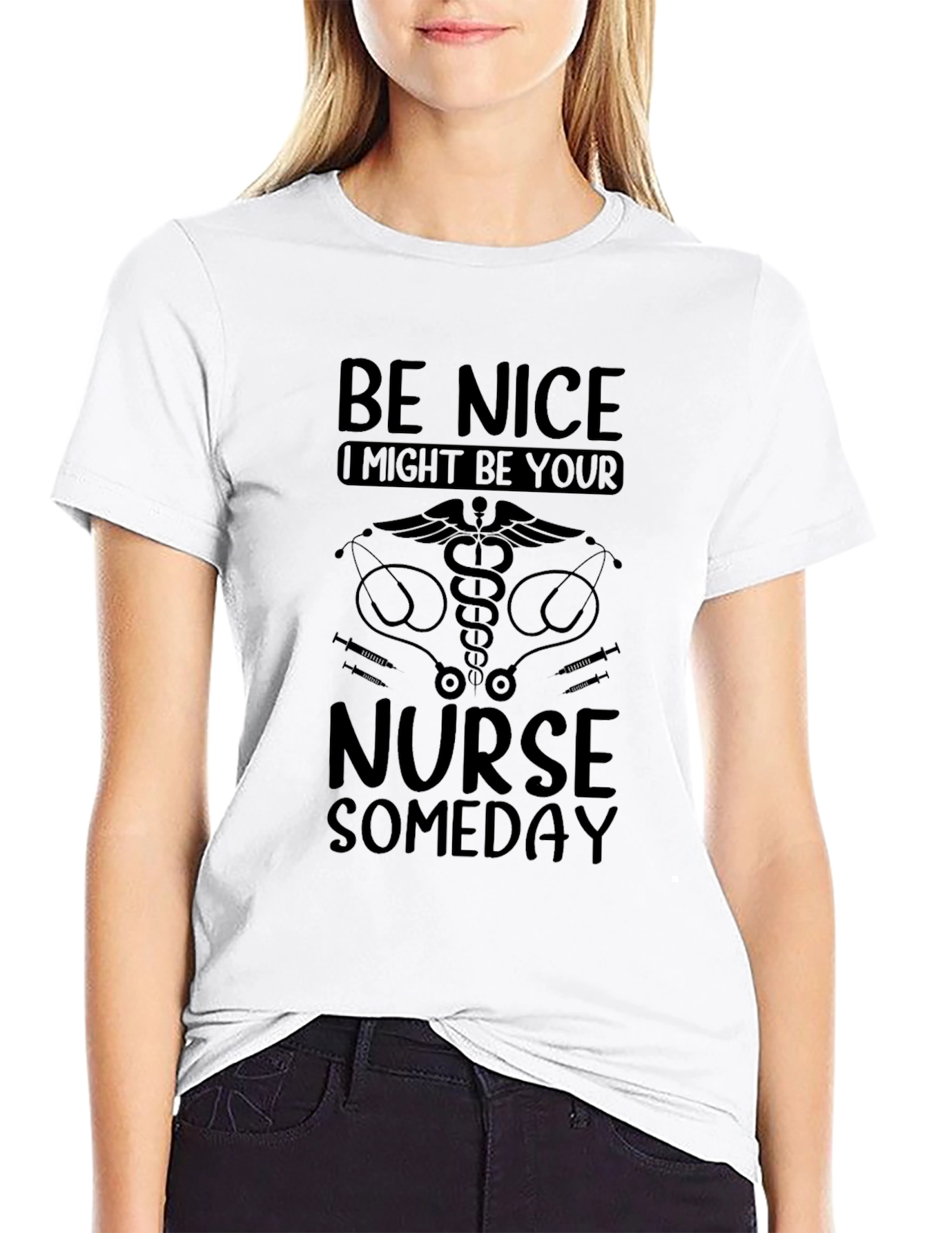 Be Nice Nurse Someday T-Shirt