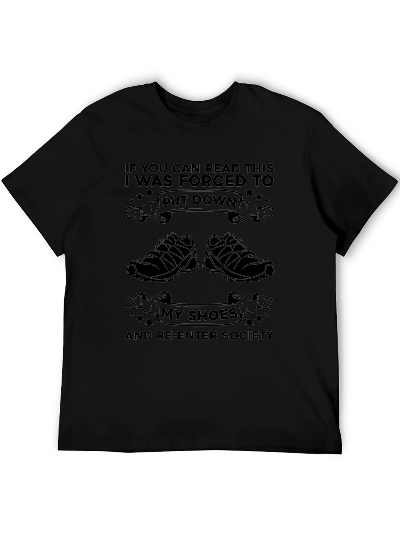 Forced to Put Down My Shoes T-Shirt