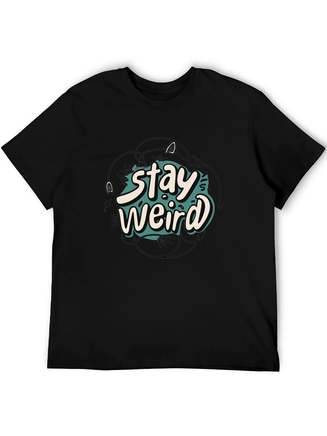 Stay Weird Graphic Tee - Crew Neck T-Shirt