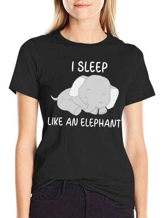 I Sleep Like An Elephant T-Shirt