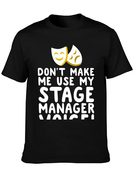 Stage Manager Voice T-Shirt Theater Masks