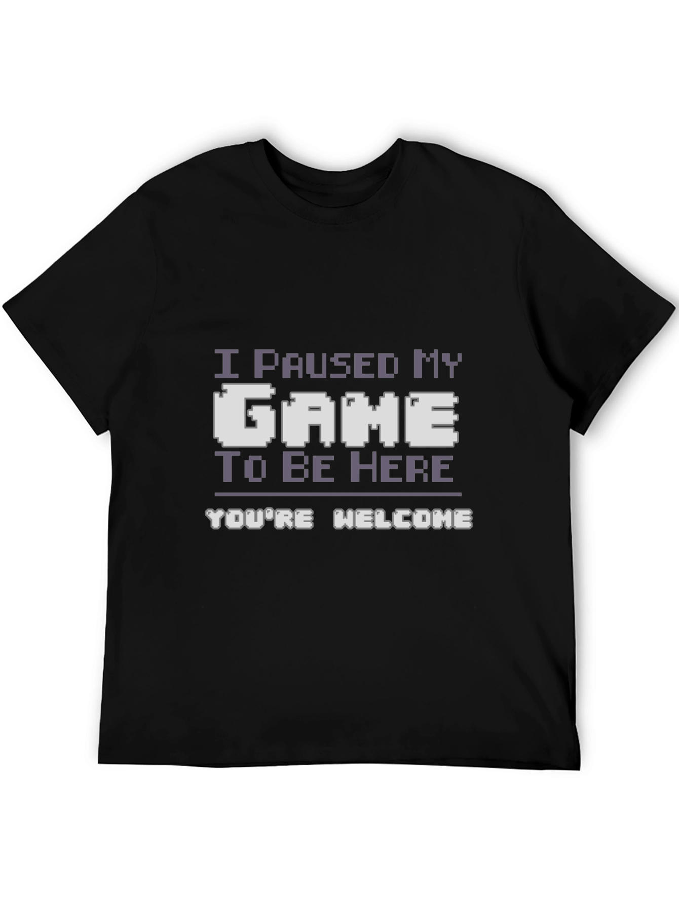 Gamer T-Shirt - I Paused My Game