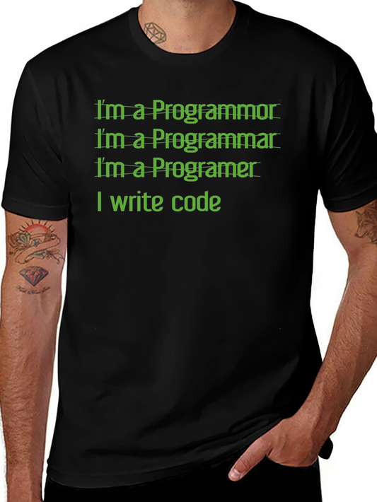 Programmer Humor T-Shirt - I Write Code