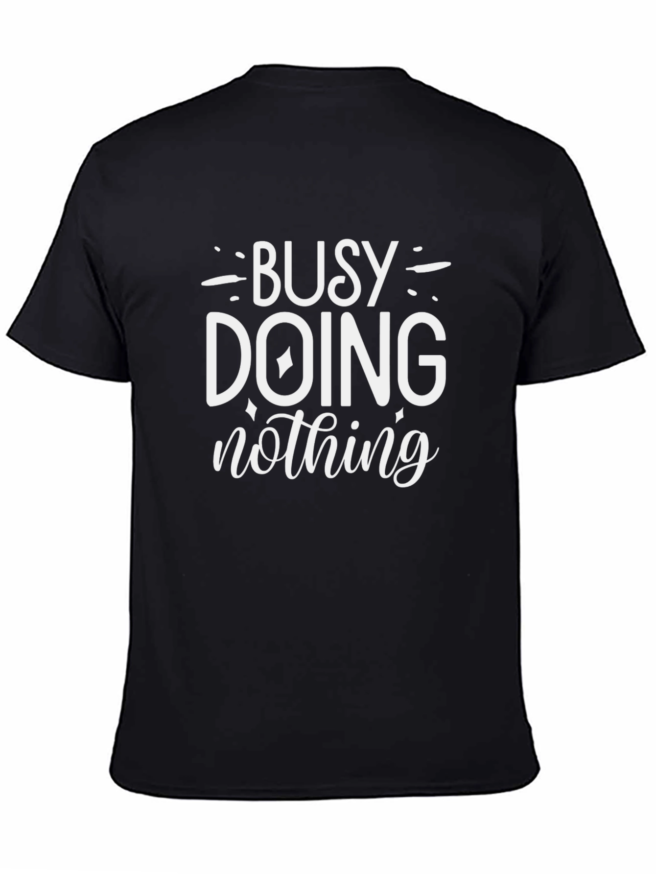 Busy Doing Nothing Graphic Tee - Black Cotton T-Shirt