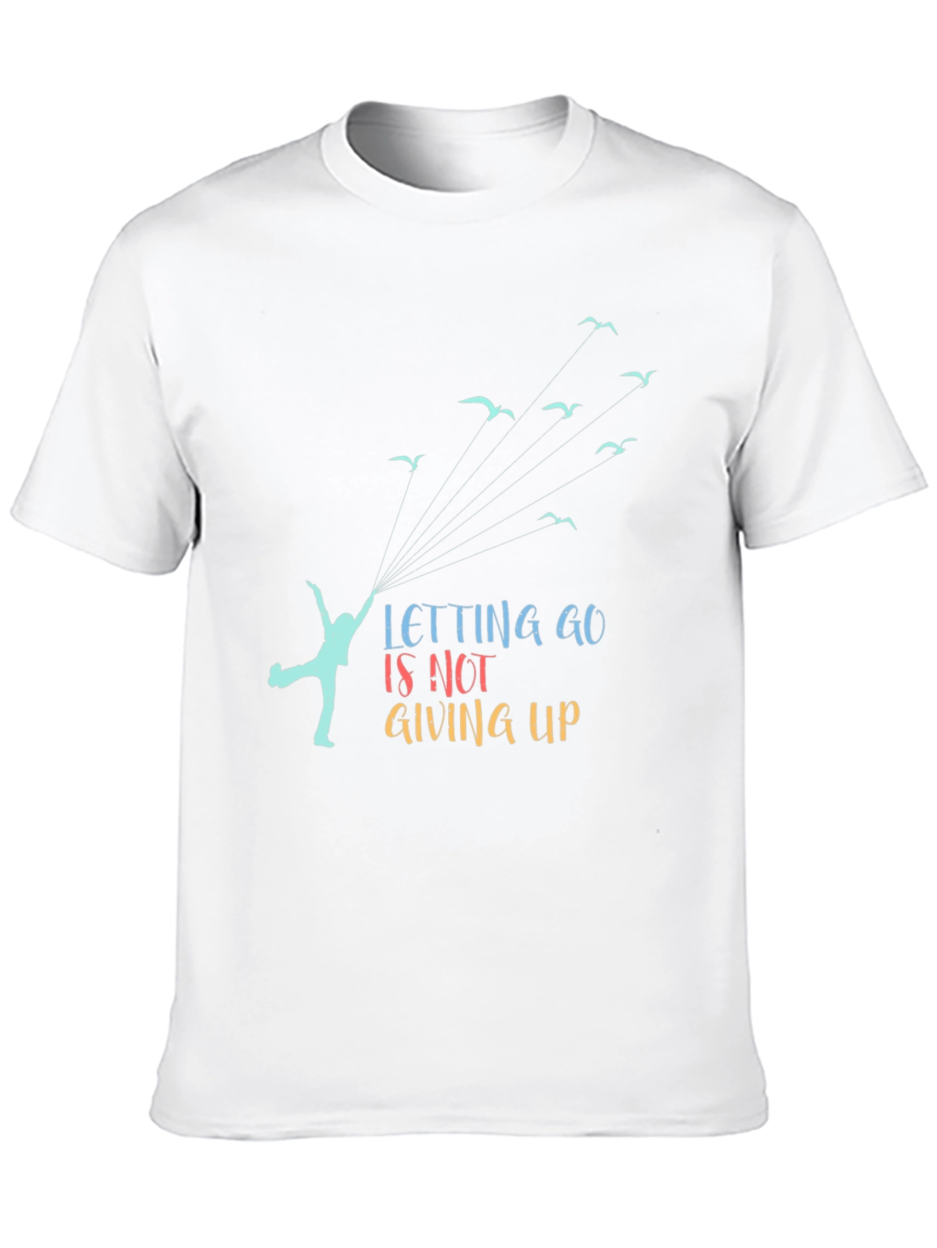 Letting Go T-Shirt: Inspiring Graphic Tee