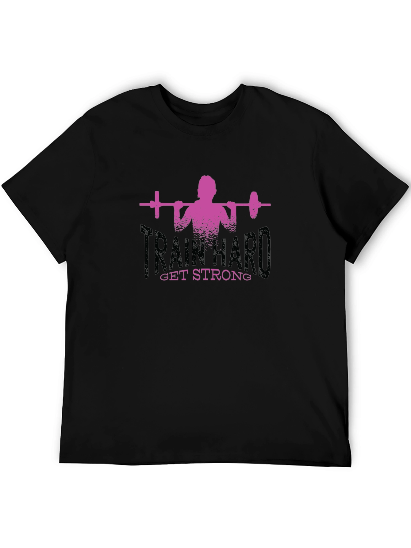 Train Hard Get Strong Graphic Tee - Black