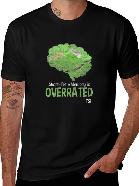 Short-Term Memory is Overrated T-Shirt