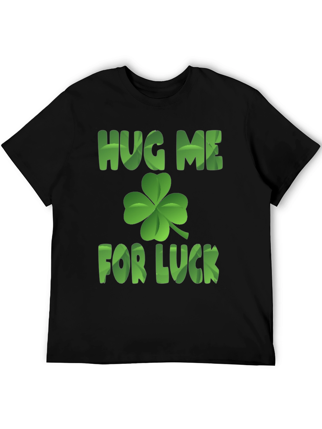 Hug Me For Luck T-Shirt