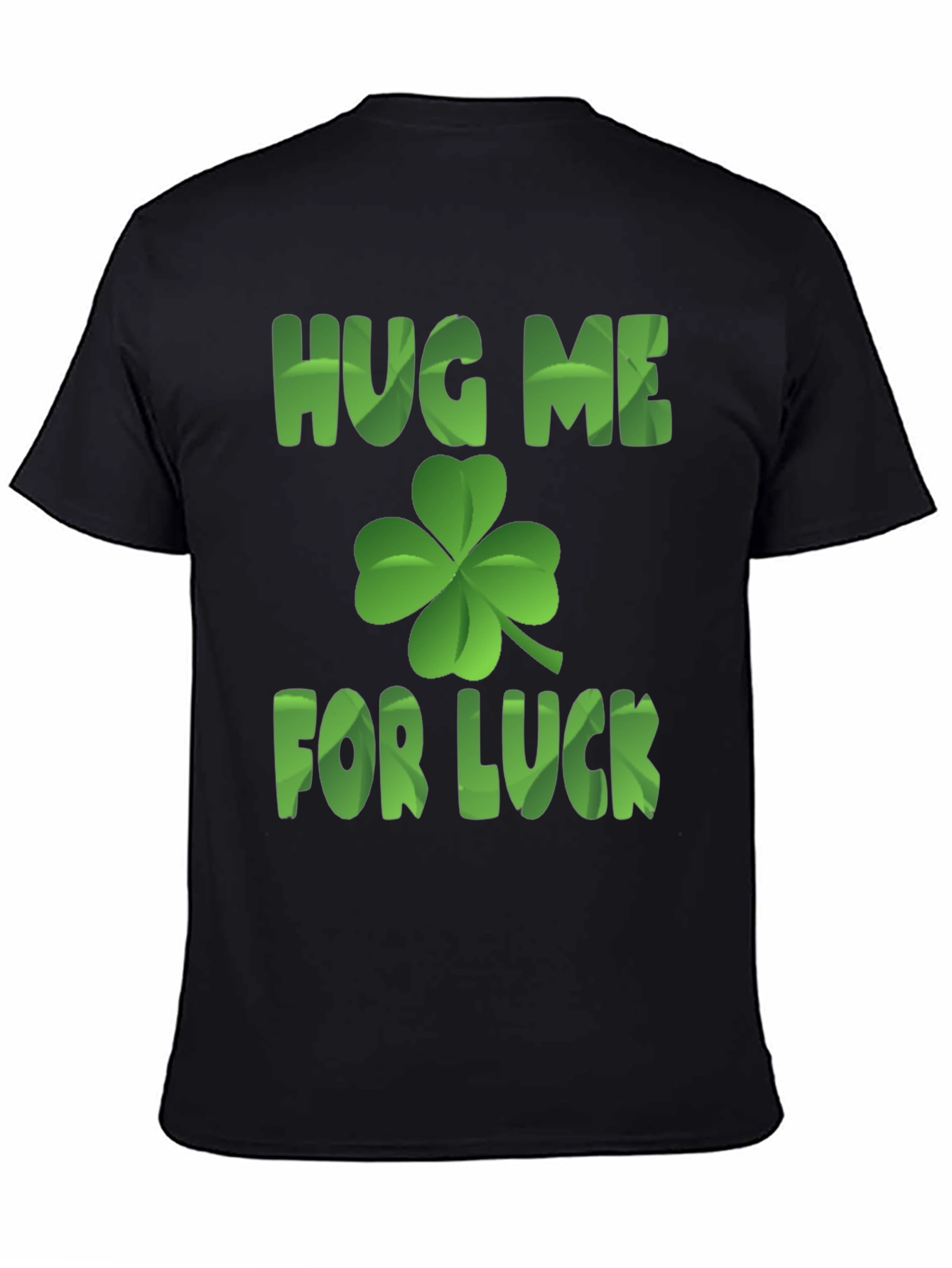 Hug Me For Luck T-Shirt
