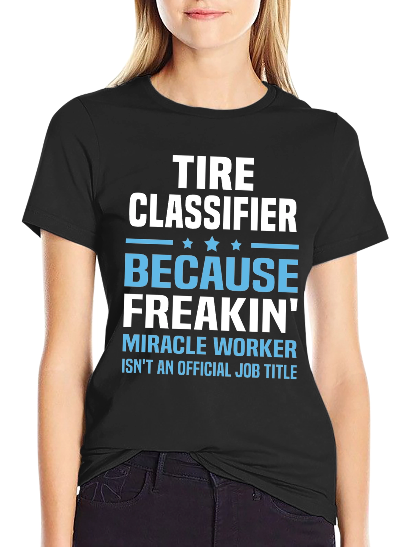 Tire Classifier Funny Job Title Graphic Tee