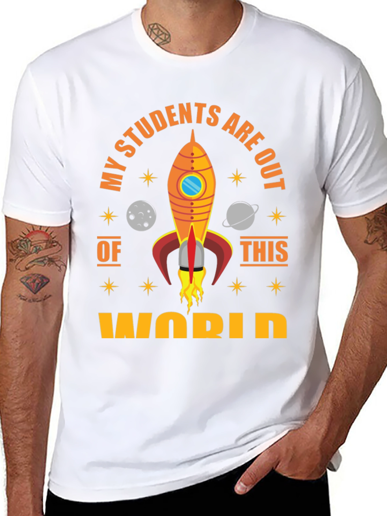 My Students Are Out Of This World T-Shirt