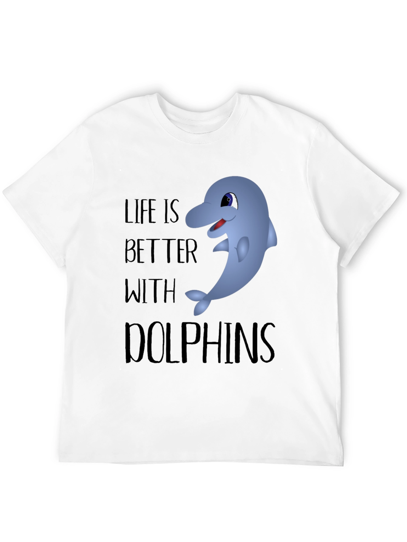 Life Is Better With Dolphins Graphic Tee