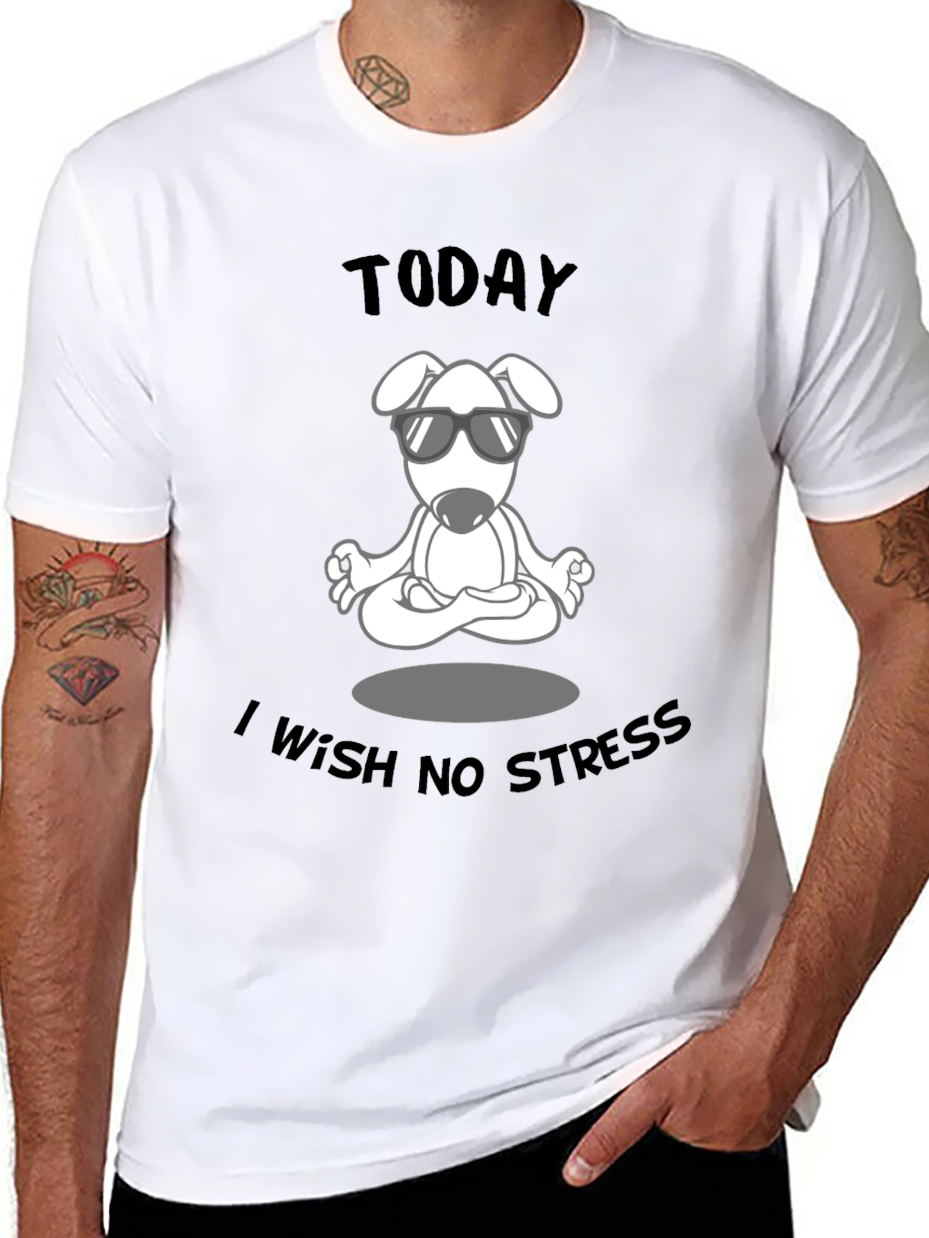 Zen Dog T-Shirt: Today I Wish No Stress