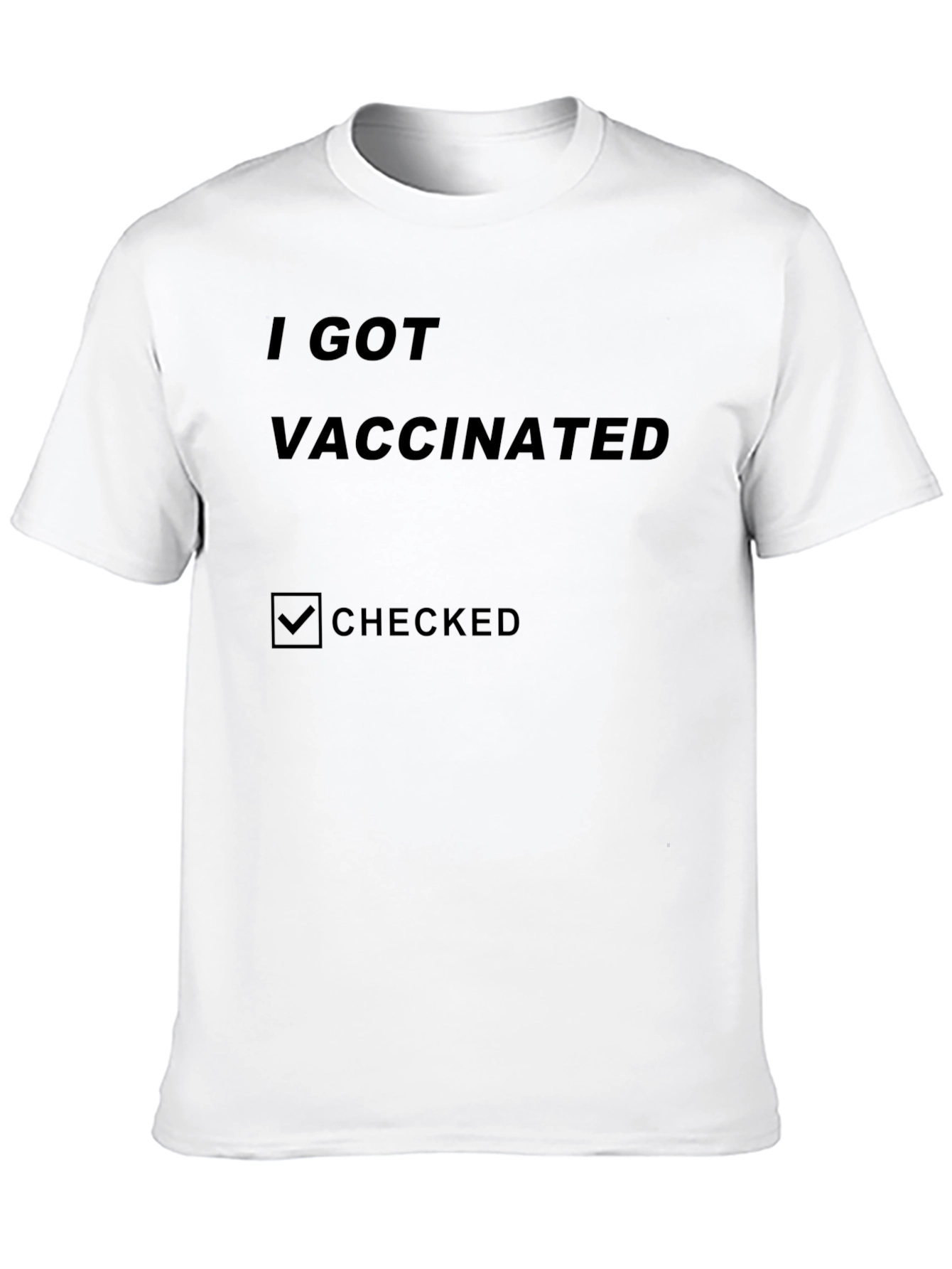 I Got Vaccinated Checked T-Shirt