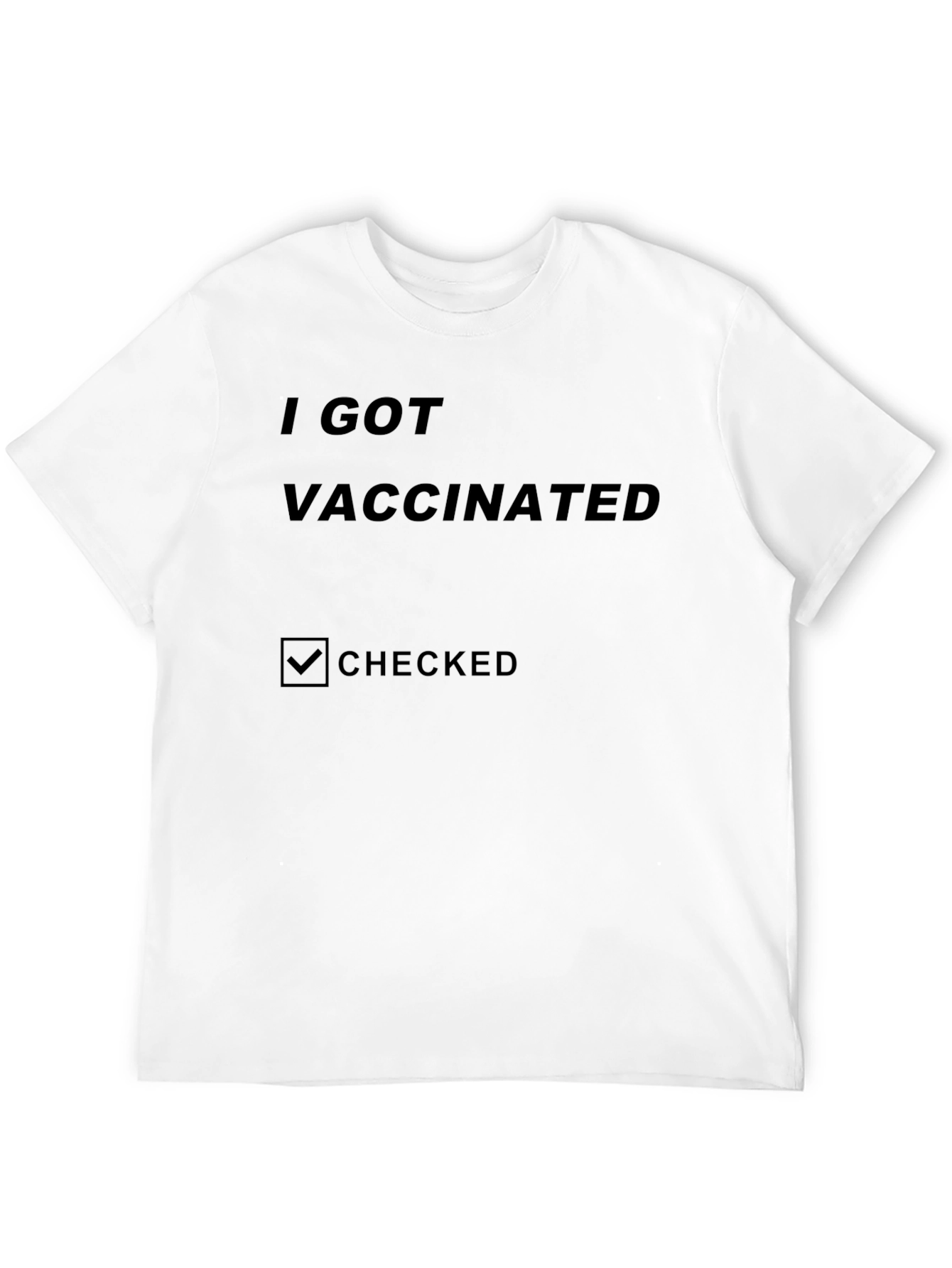 I Got Vaccinated Checked T-Shirt