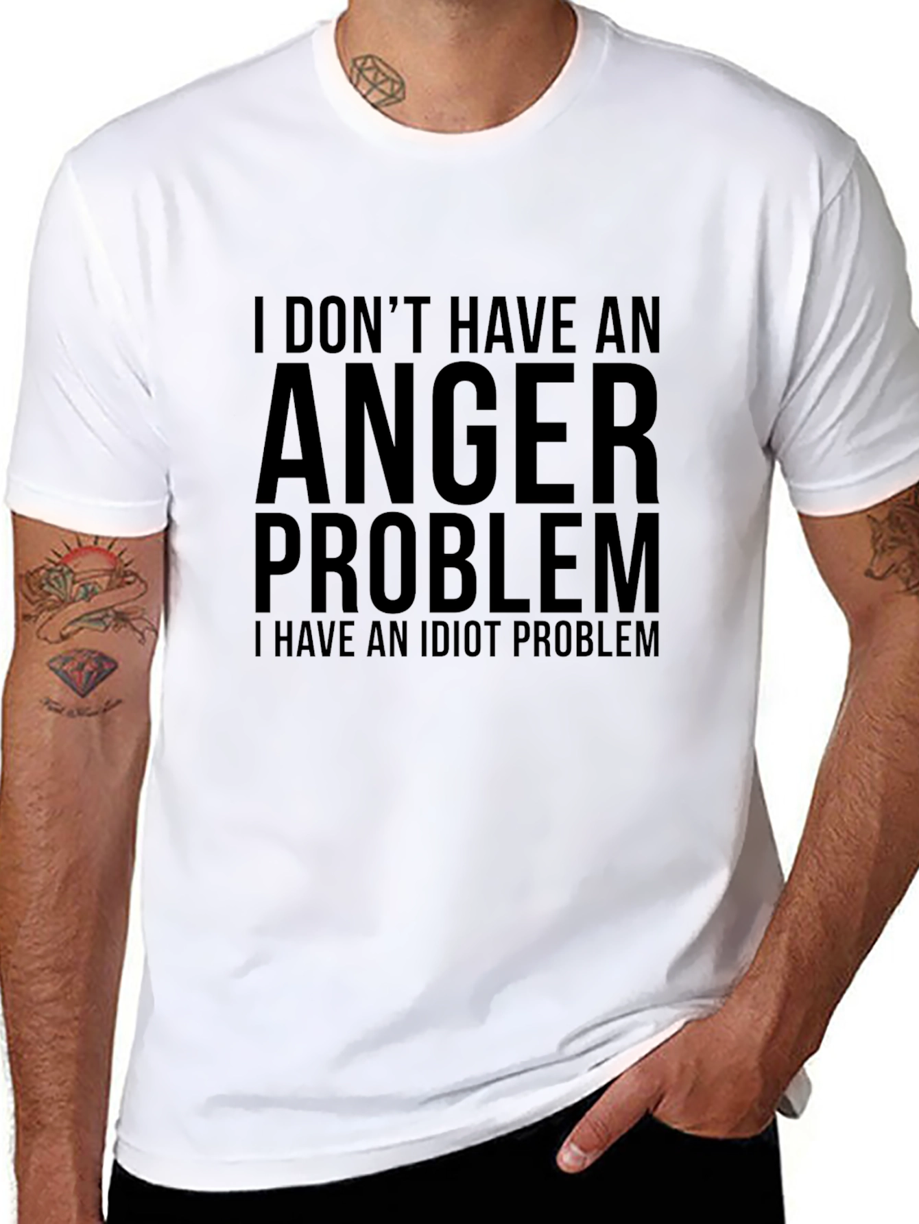Humorous T-Shirt: I Dont Have an Anger Problem