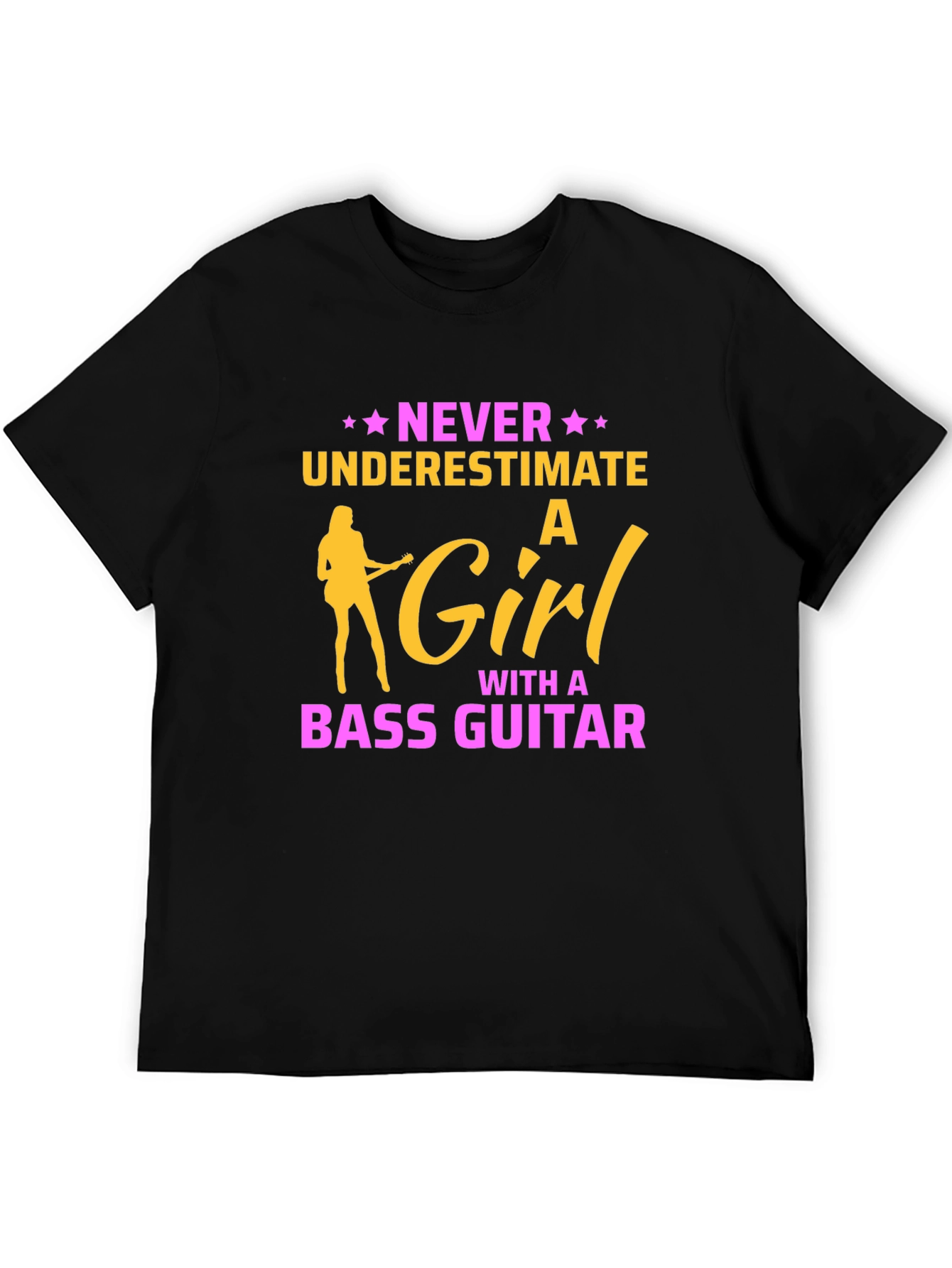 Never Underestimate a Girl Bass Guitar T-Shirt