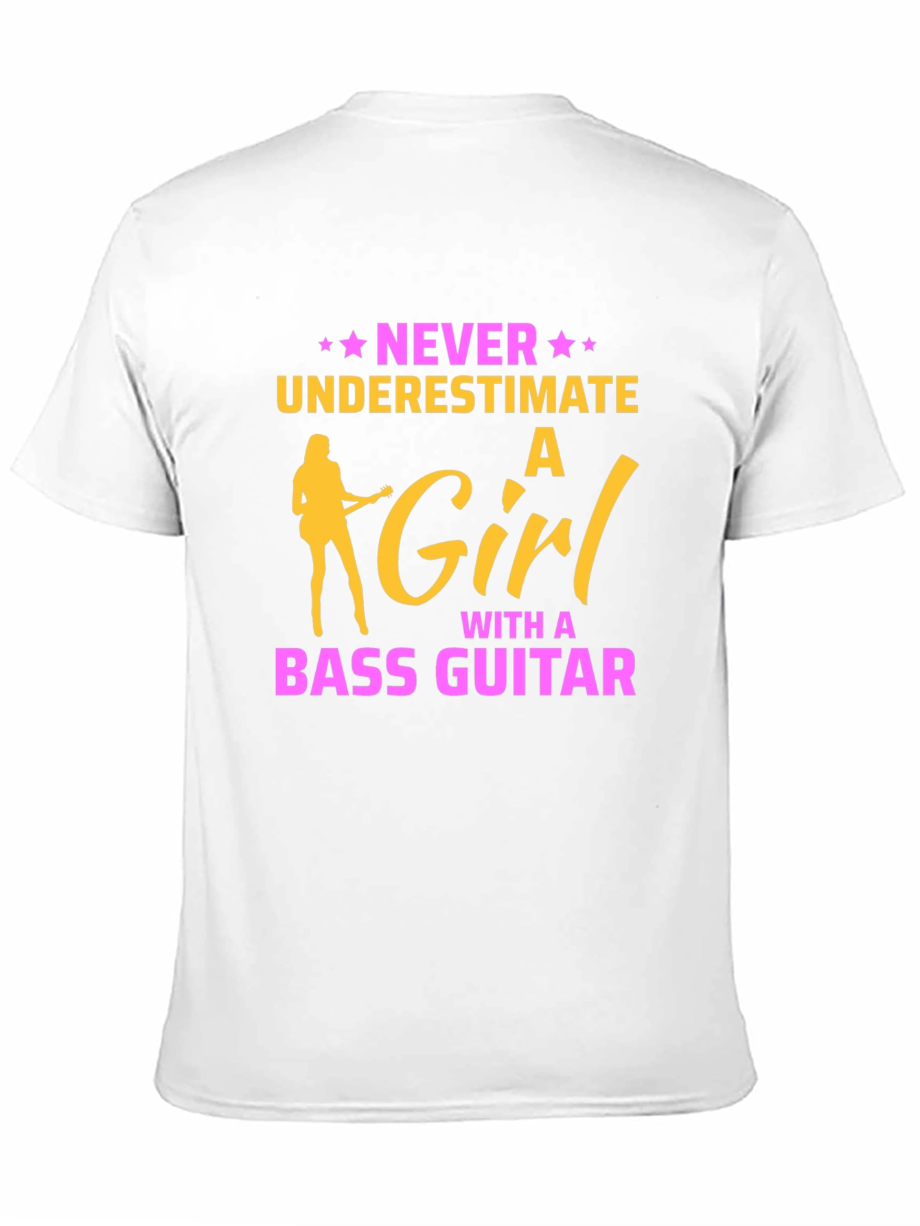Never Underestimate a Girl Bass Guitar T-Shirt