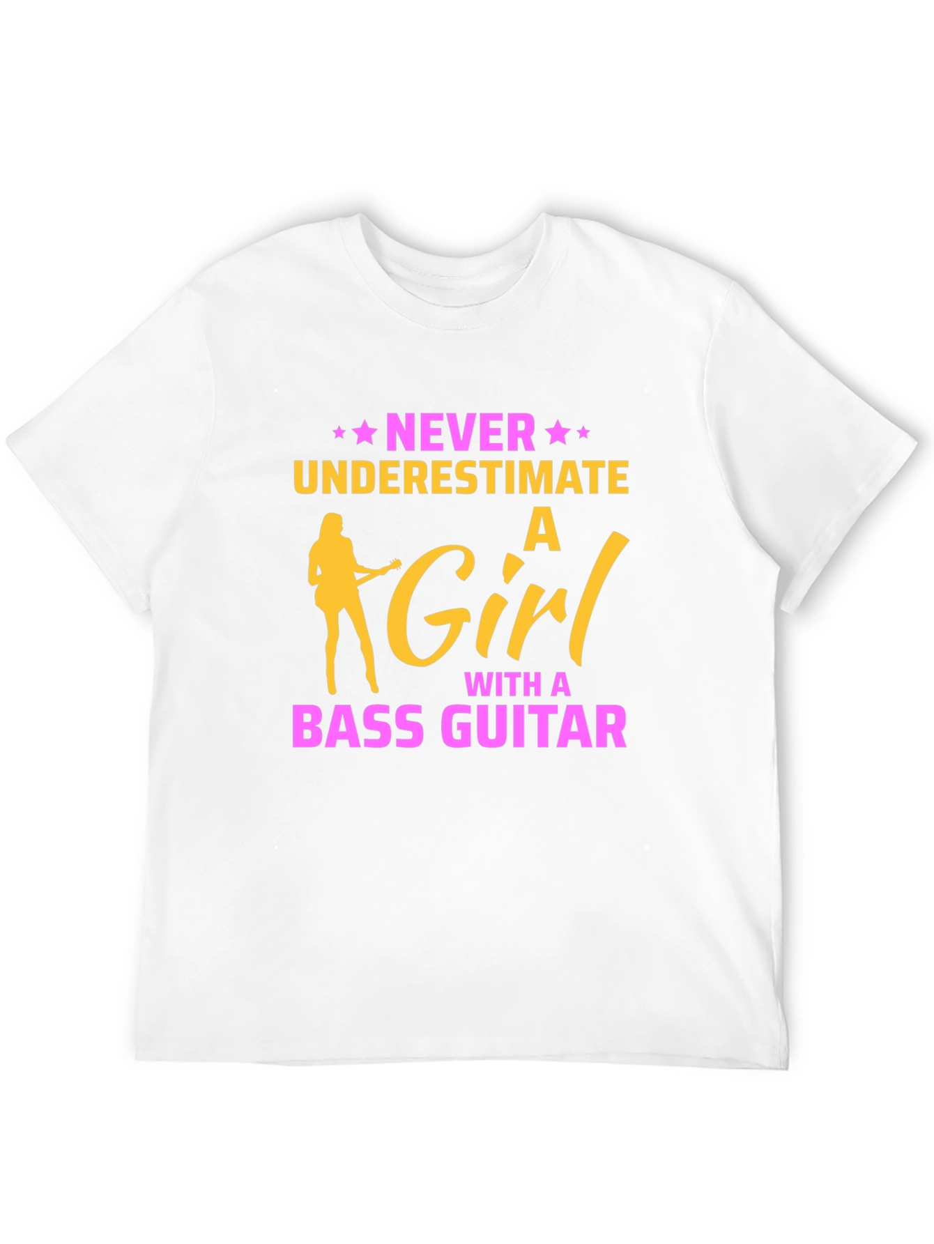 Never Underestimate a Girl Bass Guitar T-Shirt