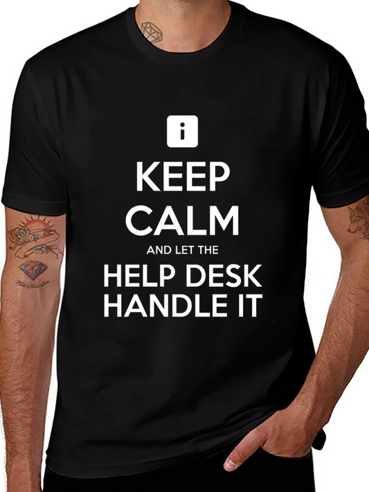 Keep Calm Help Desk T-Shirt