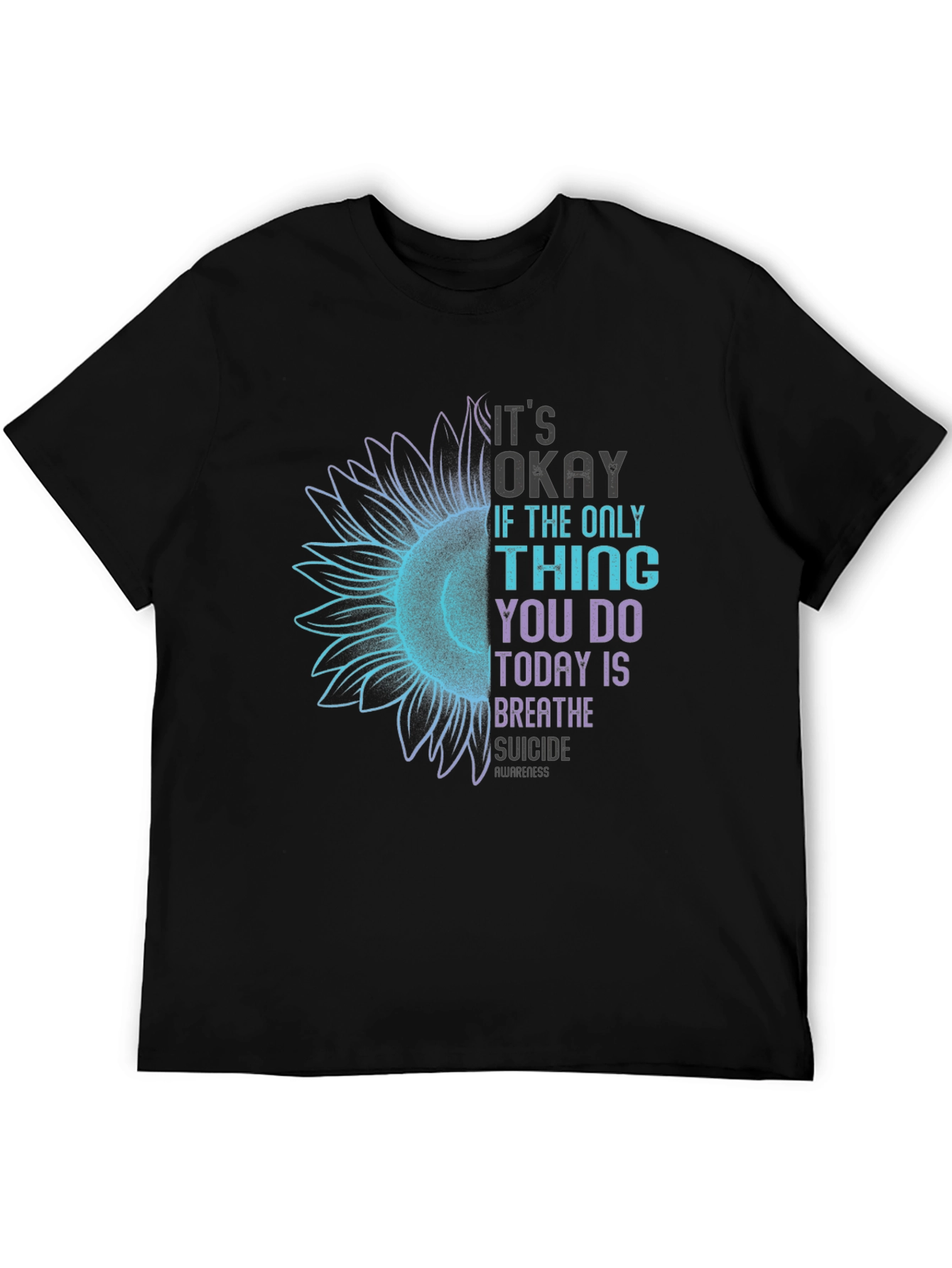 Its Okay Breathe Suicide Awareness Black Tee