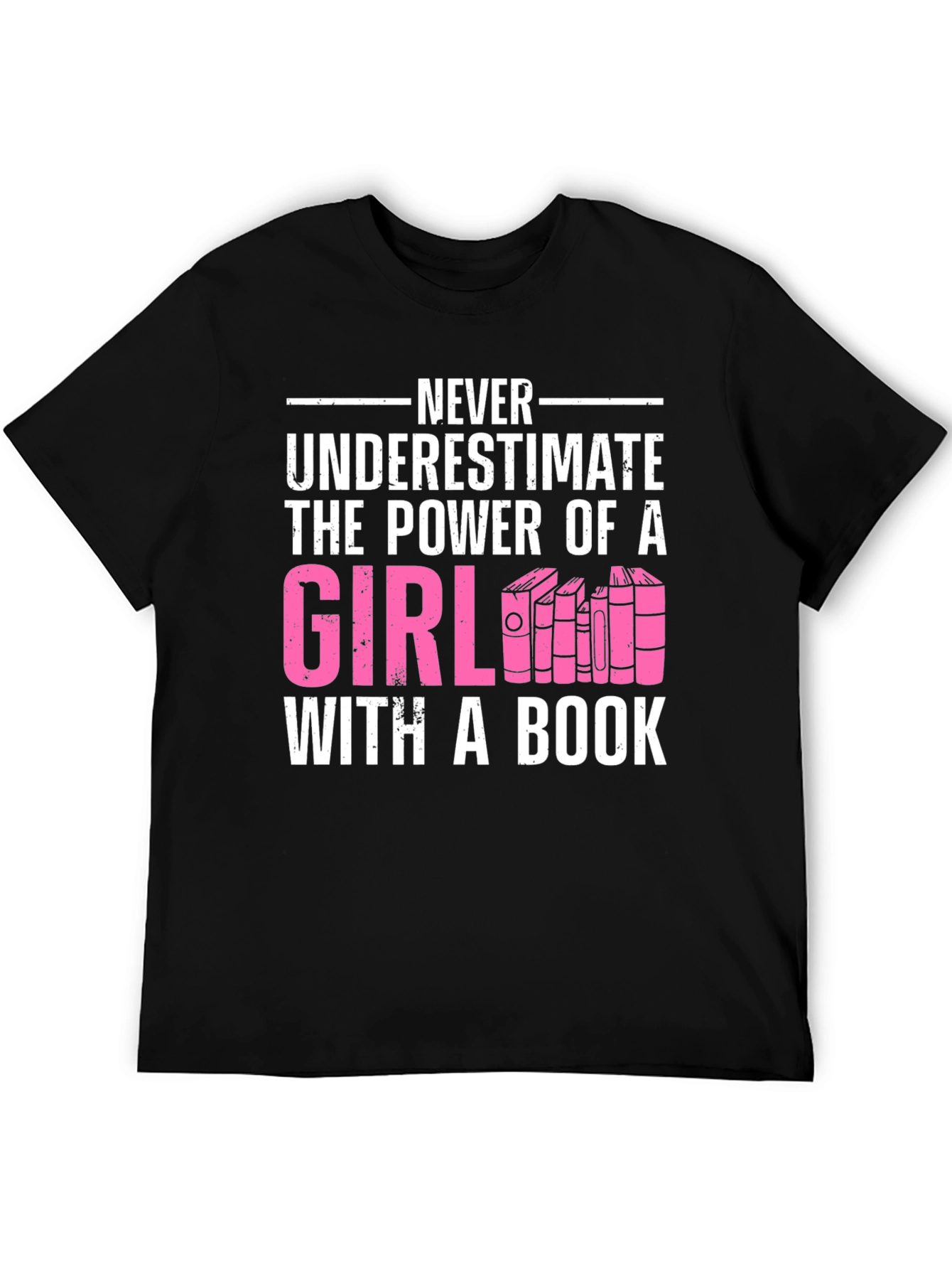 Never Underestimate Girl with a Book T-Shirt