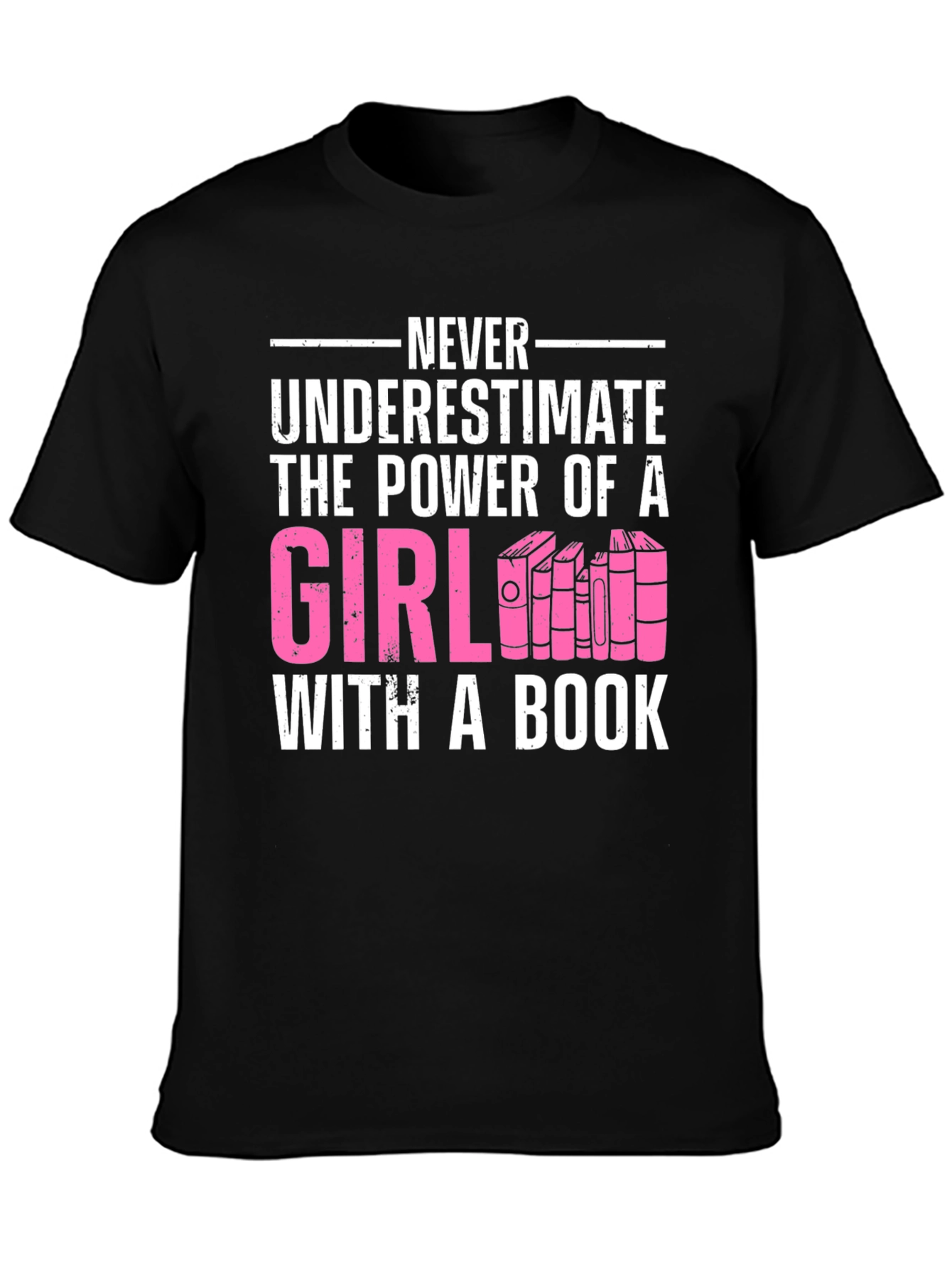 Never Underestimate Girl with a Book T-Shirt