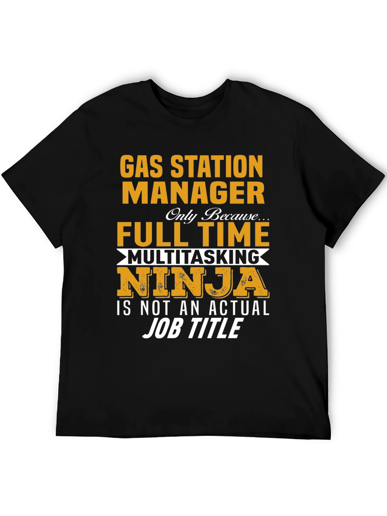 Gas Station Manager Multitasking Ninja T-Shirt