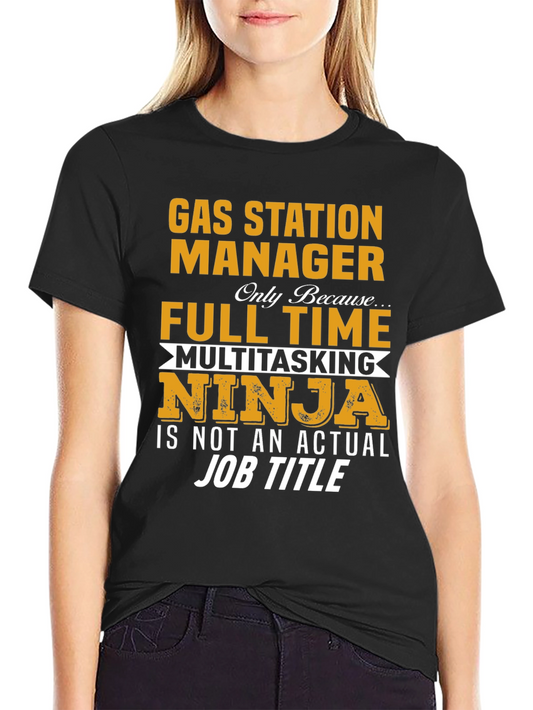 Gas Station Manager Multitasking Ninja T-Shirt