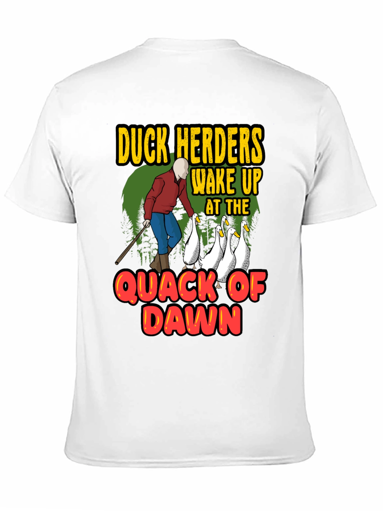 Duck Herders T-Shirt - Quack of Dawn