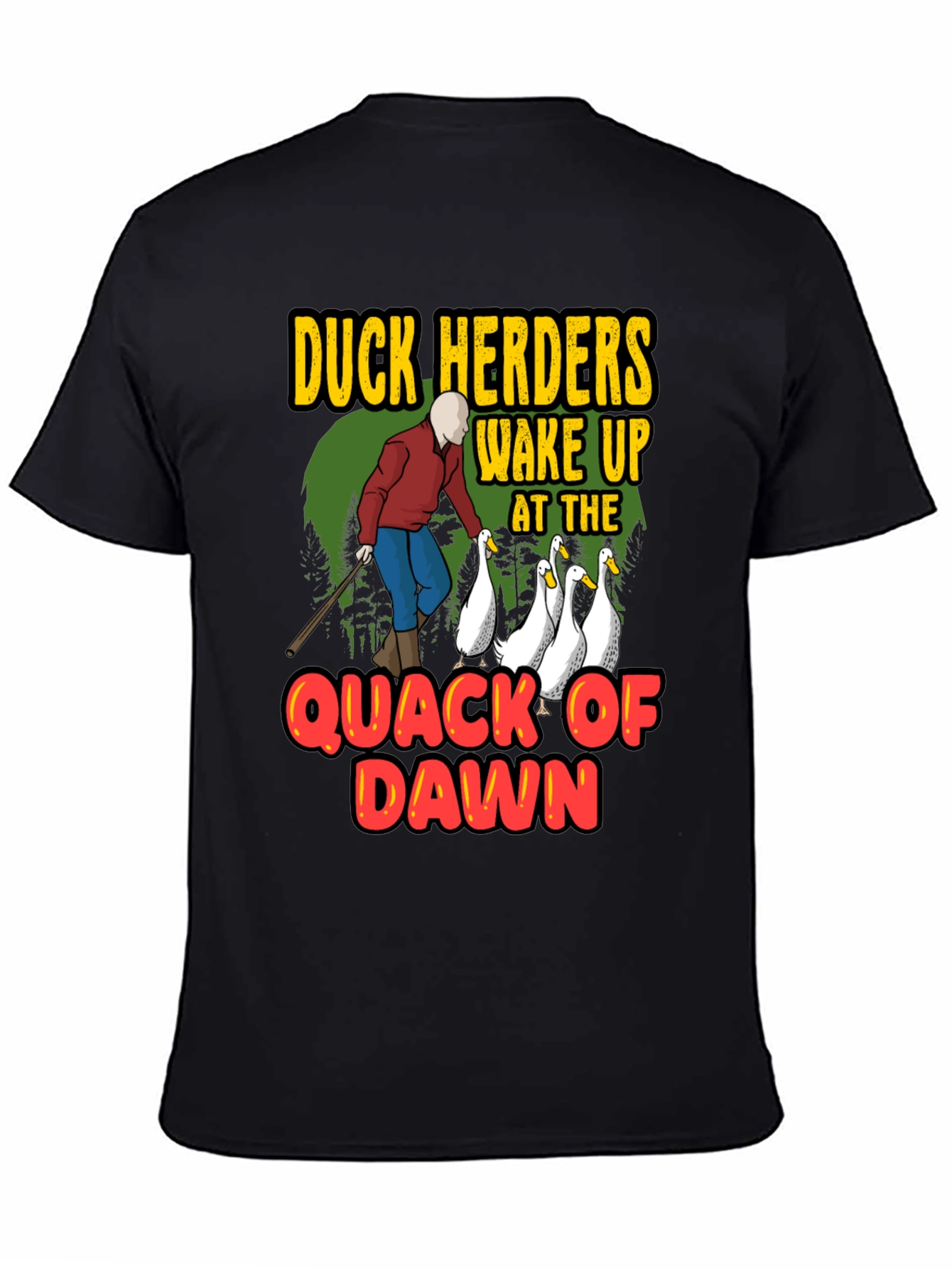 Duck Herders T-Shirt - Quack of Dawn