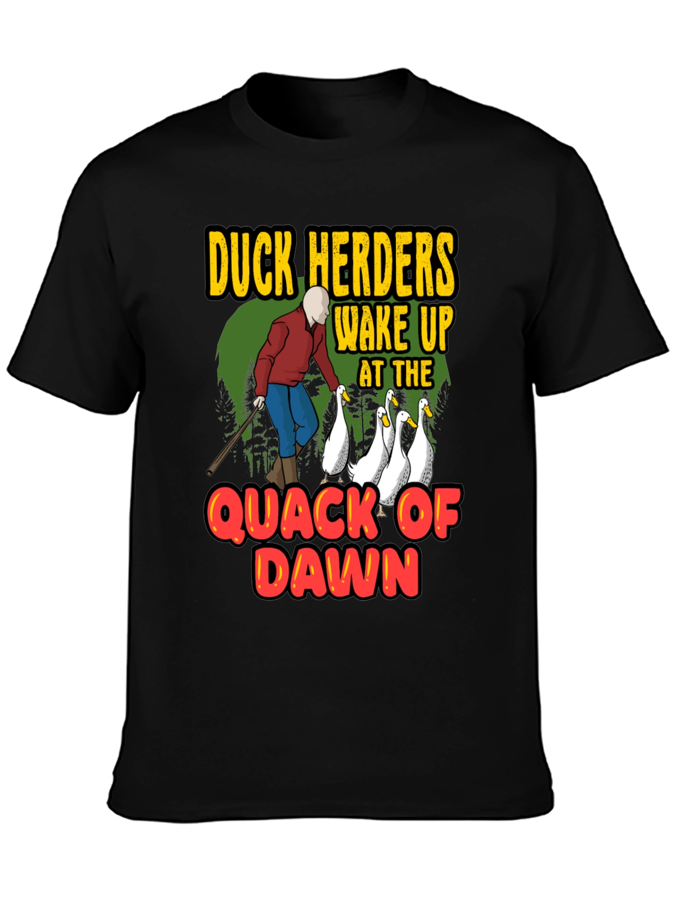 Duck Herders T-Shirt - Quack of Dawn
