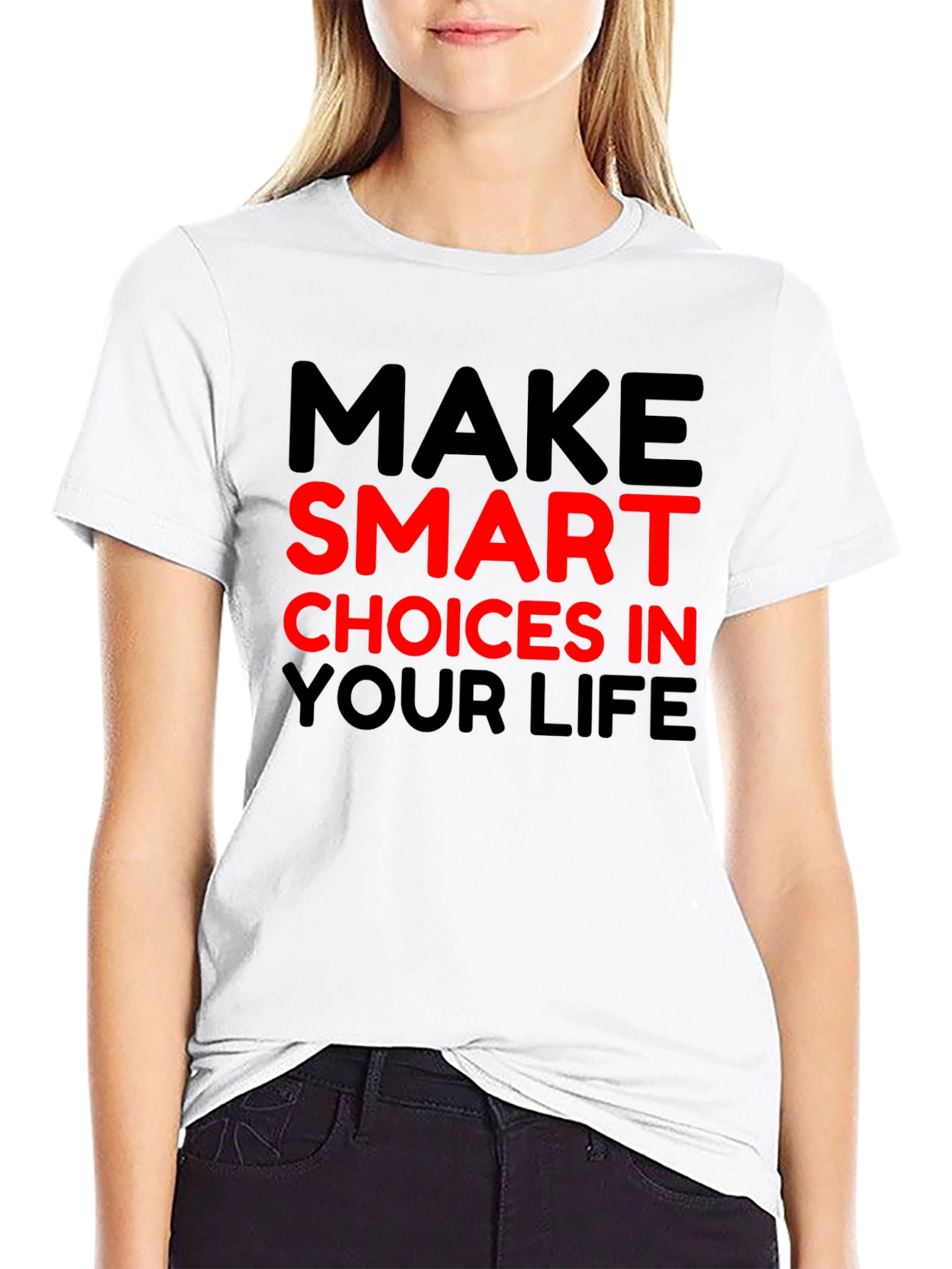 Make Smart Choices T-Shirt