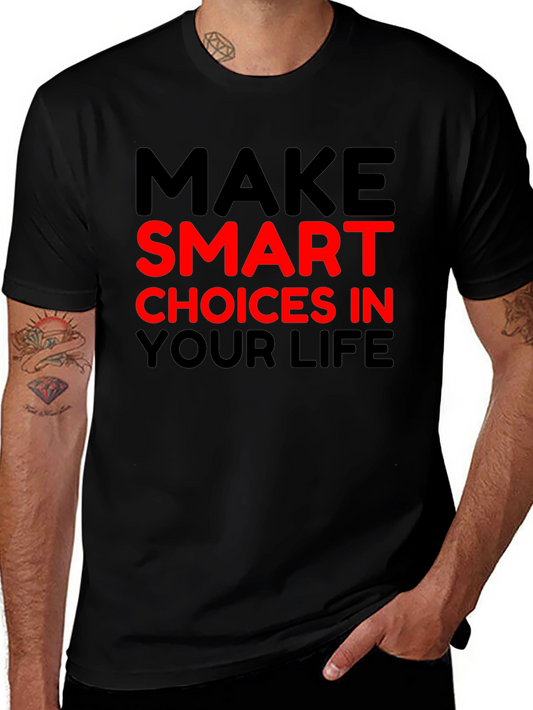 Make Smart Choices T-Shirt