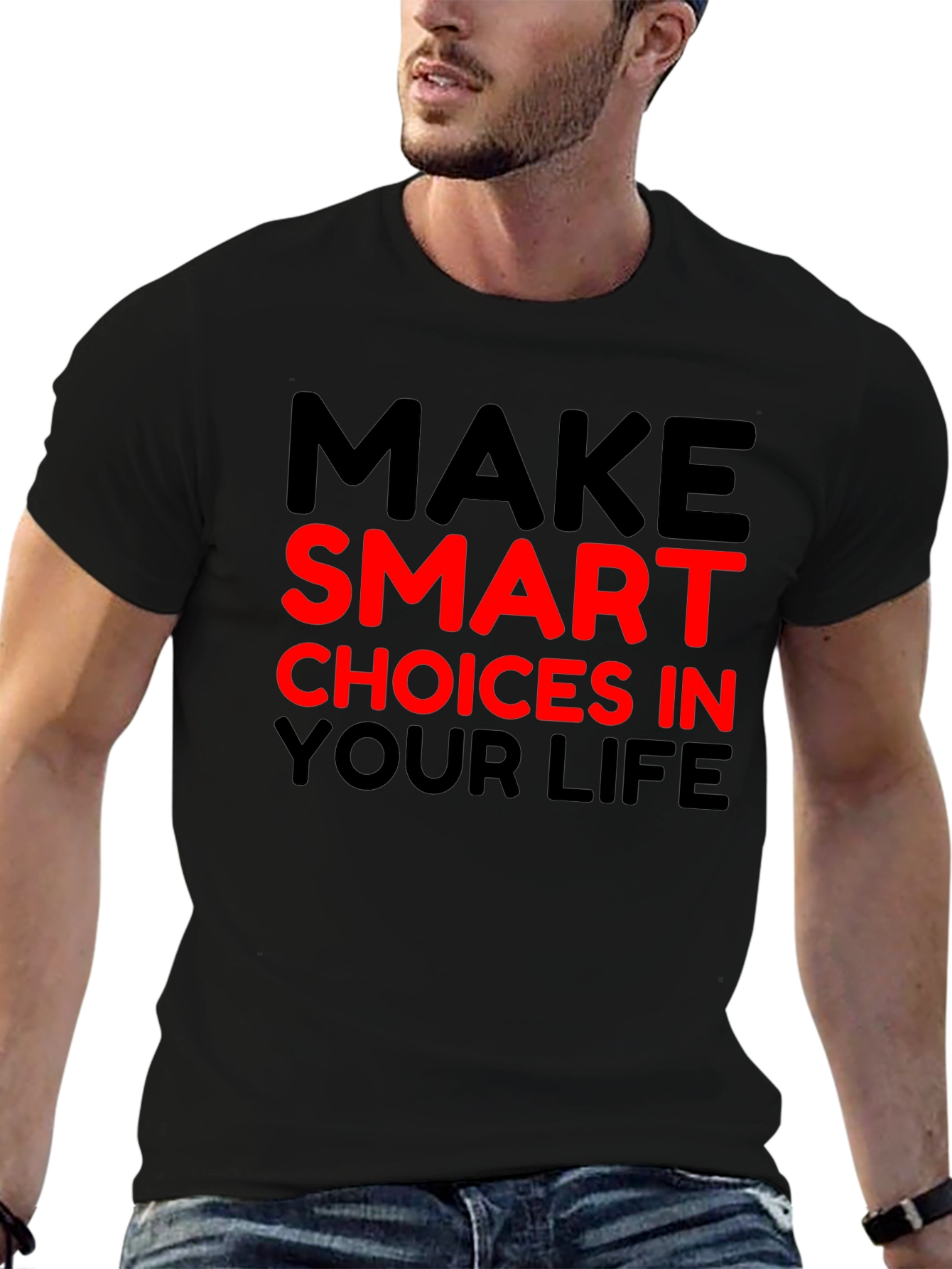 Make Smart Choices T-Shirt