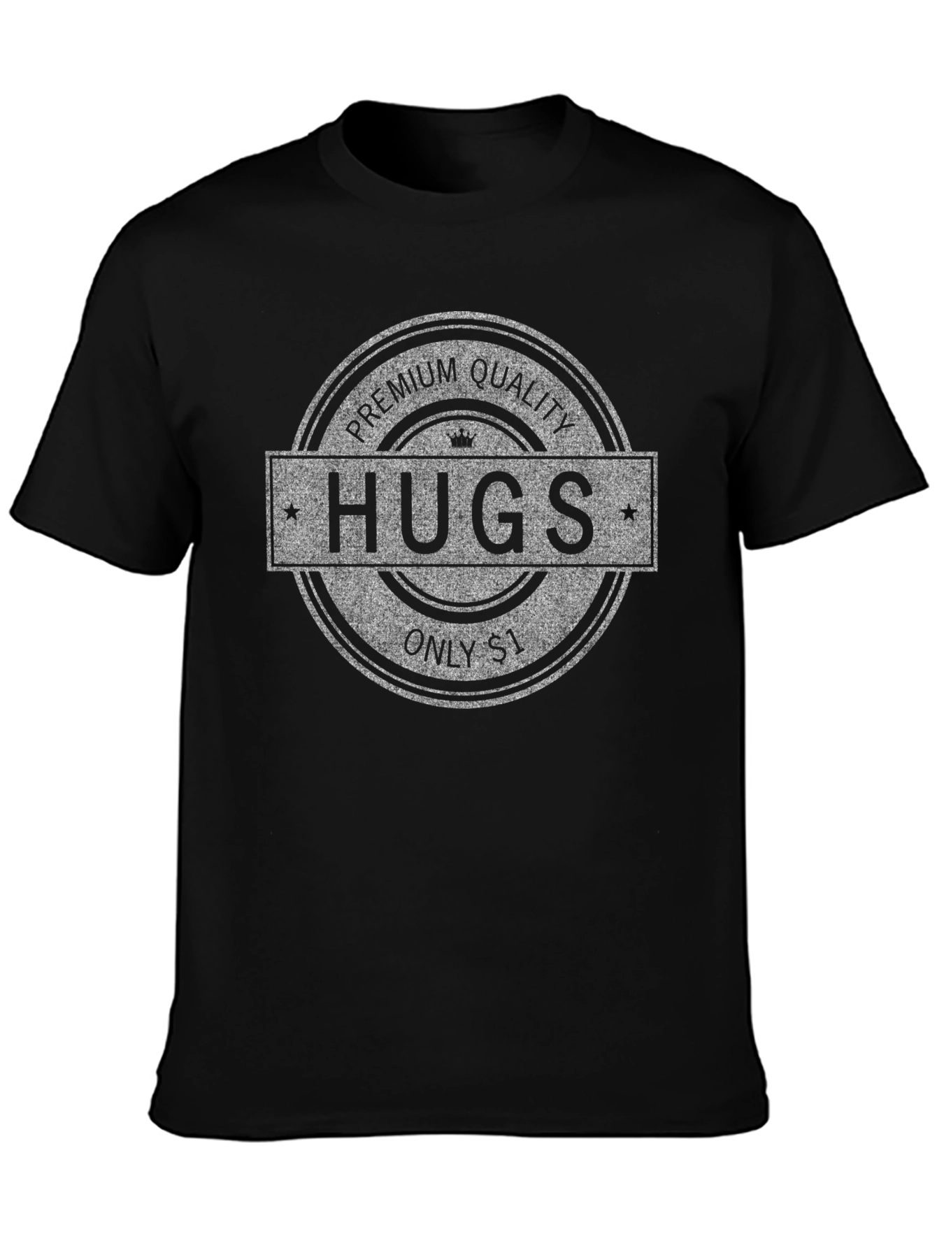 Premium Quality Hugs T-Shirt - $1