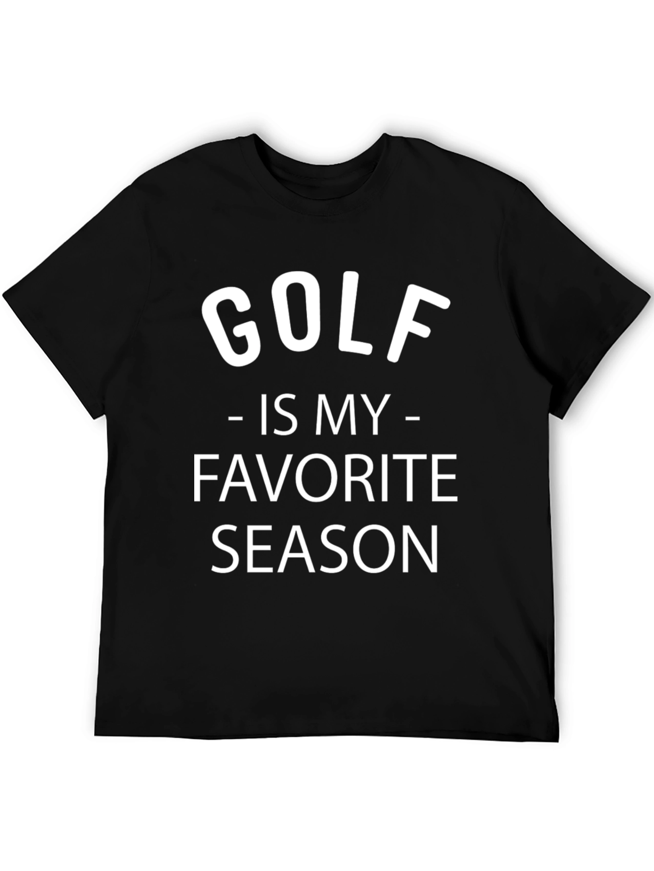 Golf Is My Favorite Season Black T-Shirt