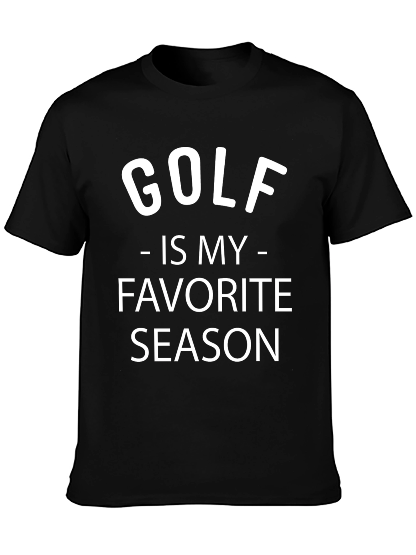 Golf Is My Favorite Season Black T-Shirt