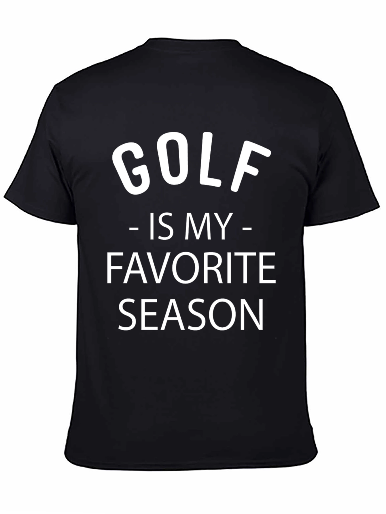 Golf Is My Favorite Season Black T-Shirt