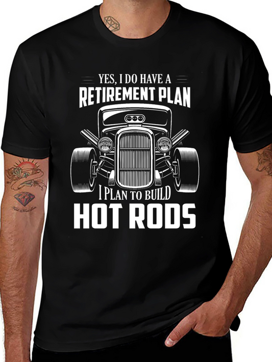 Retirement Plan Hot Rods T-Shirt