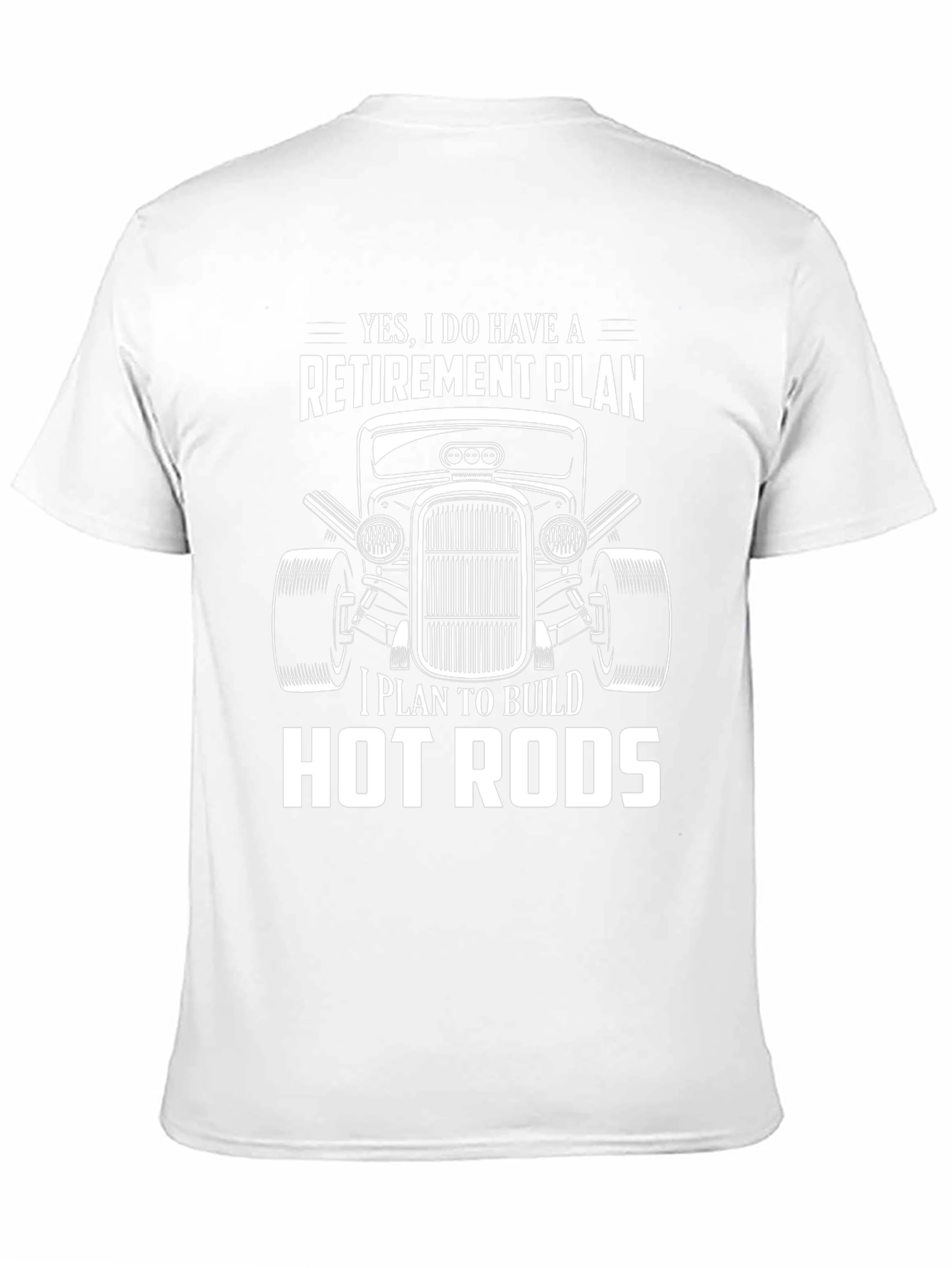 Retirement Plan Hot Rods T-Shirt